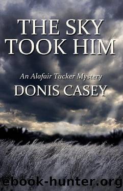 The Sky Took Him by Donis Casey