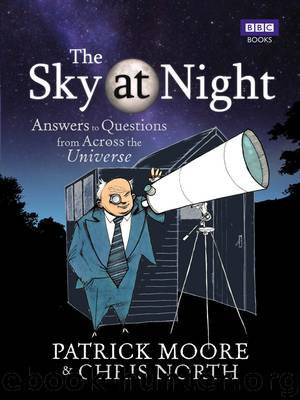 The Sky at Night: Answers to Questions From Across the Universe by Sir Patrick Moore & Chris North