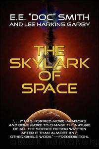 The Skylark of Space by E. E. 'Doc' Smith