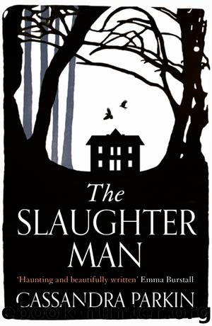 The Slaughter Man by Parkin Cassandra;