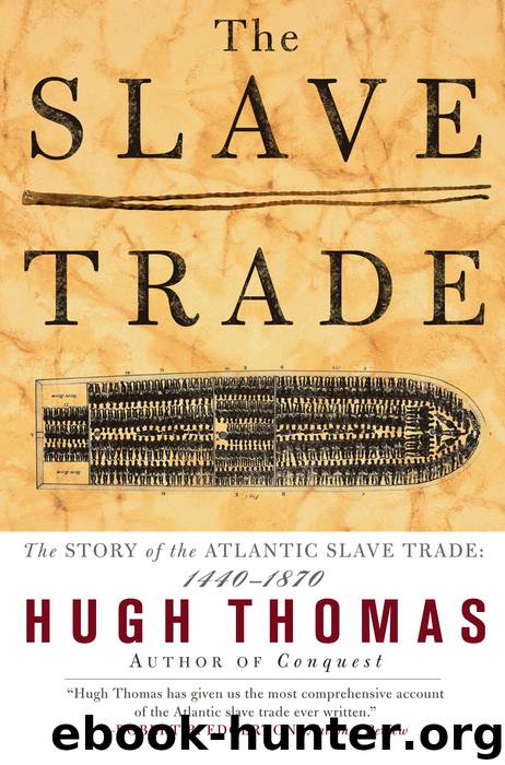 The Slave Trade by Hugh Thomas