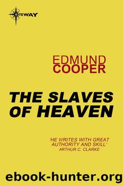 The Slaves of Heaven by Edmund Cooper