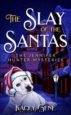 The Slay of the Santas by Kacey Gene