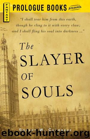 The Slayer of Souls by Robert W. Chambers