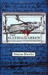 The Slaying of the Shrew by Simon Hawke
