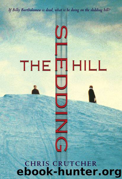 The Sledding Hill by Chris Crutcher
