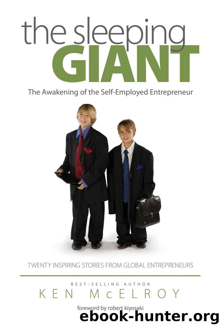 The Sleeping Giant: The Awakening of the Self-Employed Entrepreneur by Ken McElroy