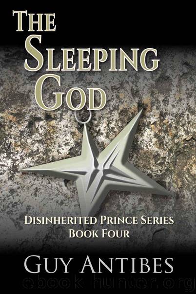 The Sleeping God (The Disinherited Prince Series Book 4) by Antibes Guy