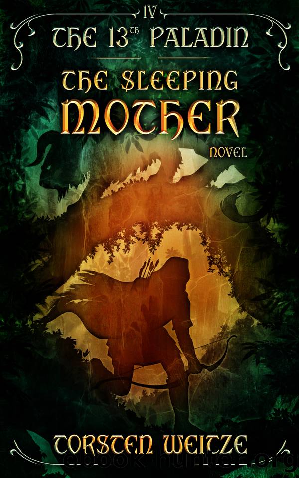 The Sleeping Mother : The 13th Paladin (Volume IV) by Weitze Torsten