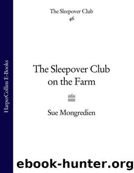 The Sleepover Club on the Farm by Sue Mongredien