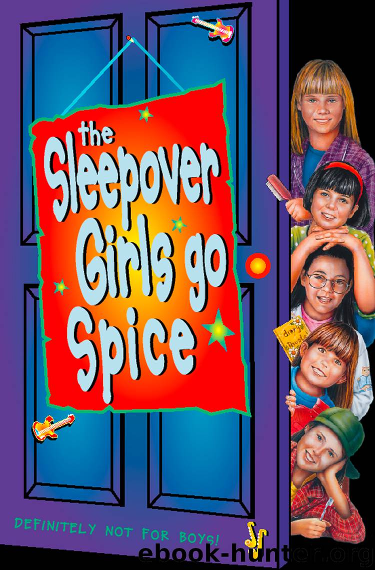 The Sleepover Girls Go Spice (The Sleepover Club, Book 7) by lorna read