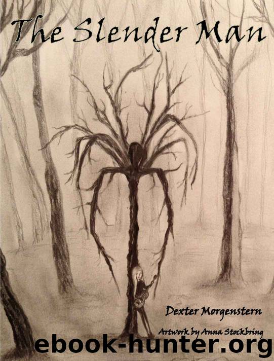 The Slender Man by Dexter Morgenstern