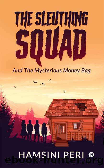 The Sleuthing Squad by Hamsini Peri