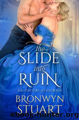 The Slide Into Ruin by Bronwyn Stuart