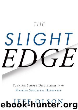 The Slight Edge by Jeff Olson