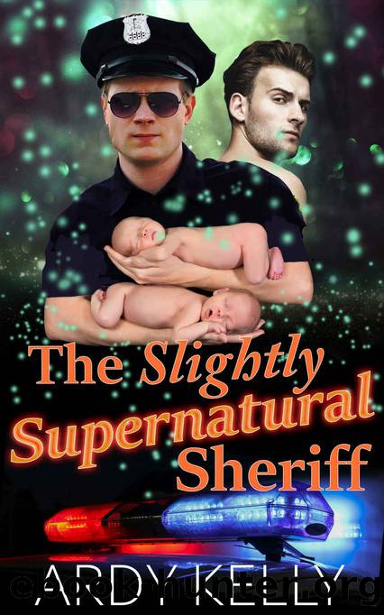 The Slightly Supernatural Sheriff: MM Shifter Mpreg Romance (Lone Wolves Ranch Book 3) by Ardy Kelly