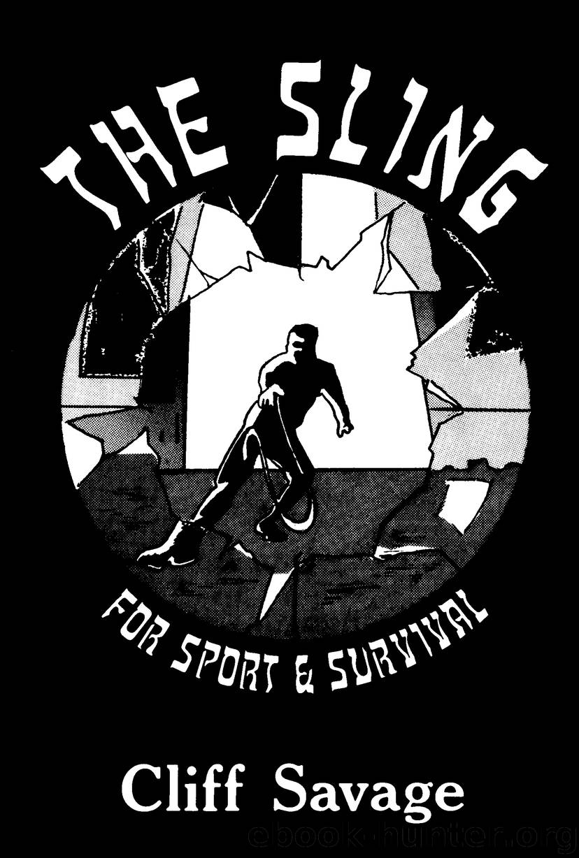 The Sling: For Sport and Survival by Cliff Savage