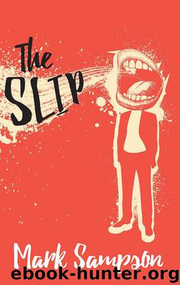 The Slip by Mark Sampson