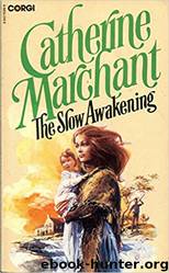 The Slow Awakening by Catherine Cookson (Catherine Marchant)