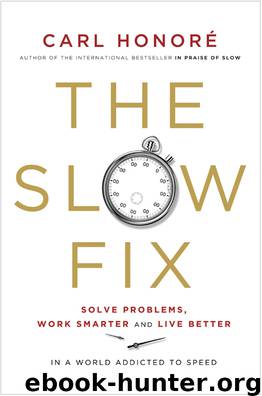 The Slow Fix by Carl Honore