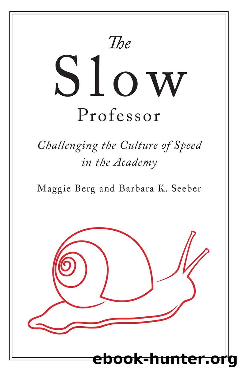 The Slow Professor by Maggie Berg