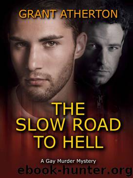 The Slow Road to Hell by Grant Atherton