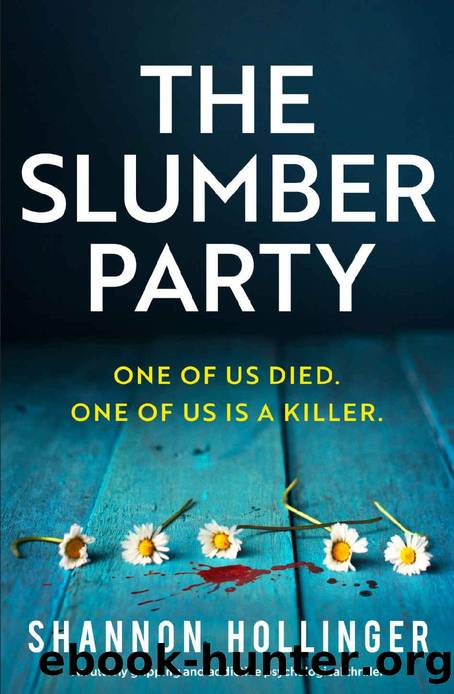 The Slumber Party: An utterly gripping and addictive psychological thriller by Shannon Hollinger
