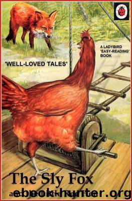 The Sly Fox and the Little Red Hen by Ladybird Books