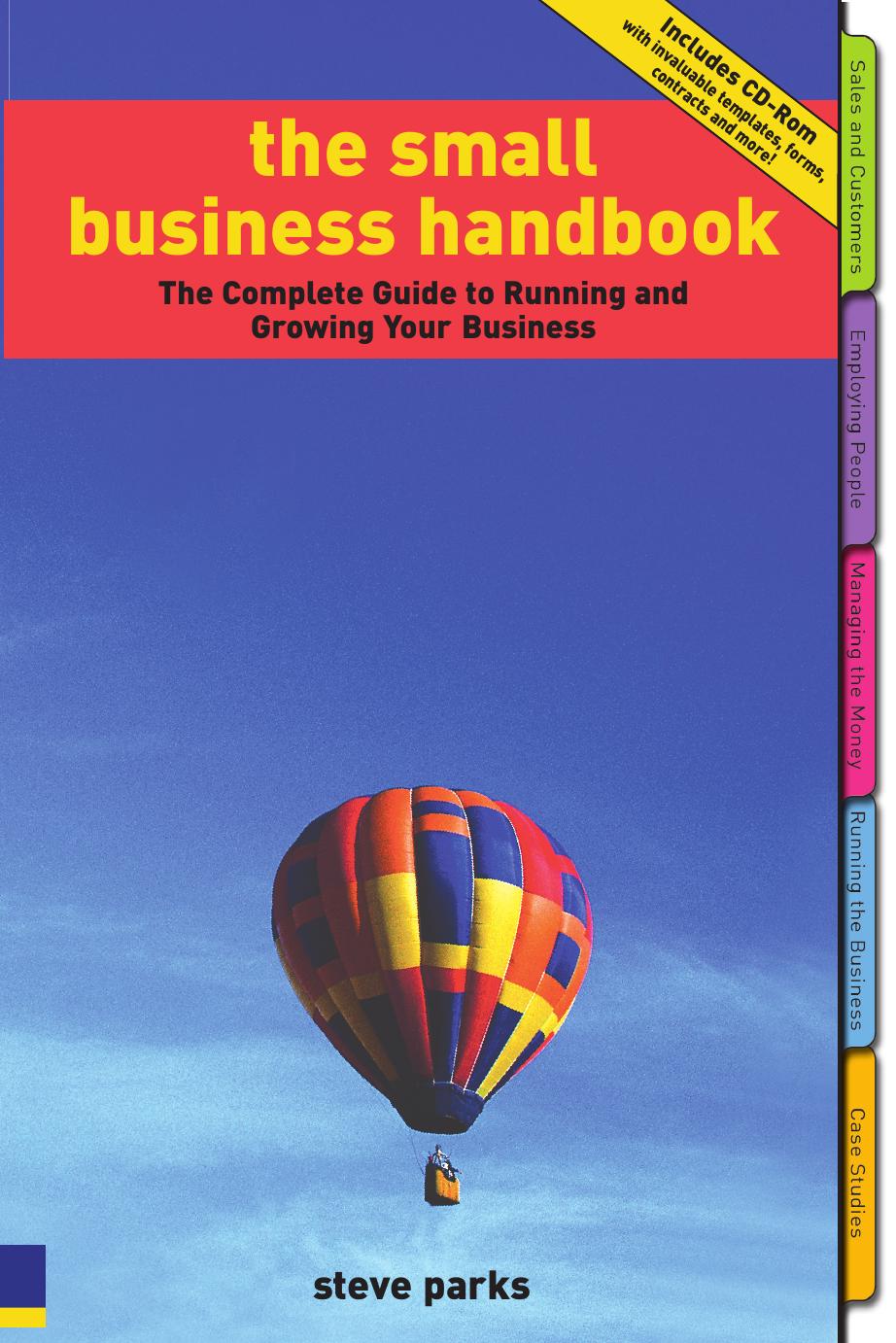 The Small Business Handbook: The Complete Guide to Running and Growing Your Business by Steve Parks