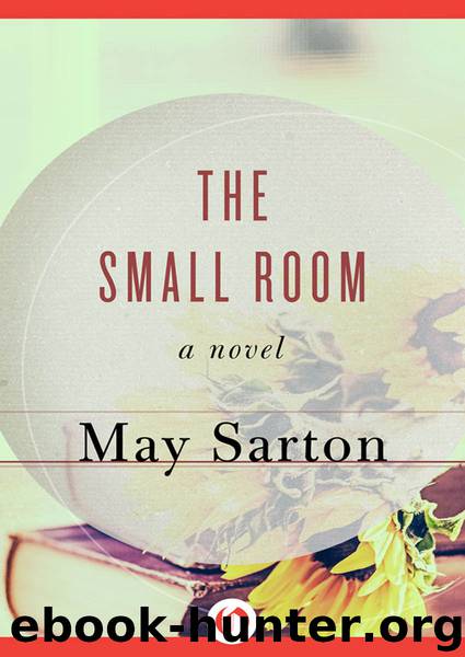 The Small Room by May Sarton