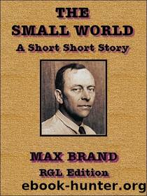 The Small World by Max Brand