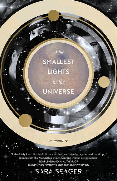The Smallest Lights In the Universe by Sara Seager