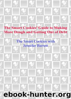 The Smart Cookies' Guide to Making More Dough by The Smart Cookies