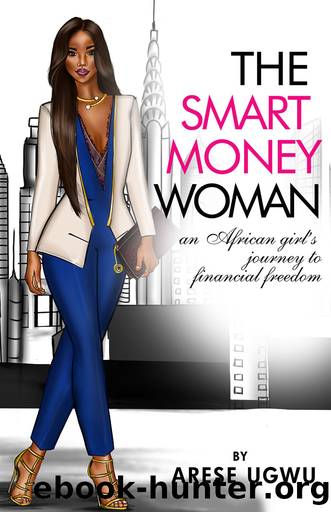 The Smart Money Woman by Arese Ugwu