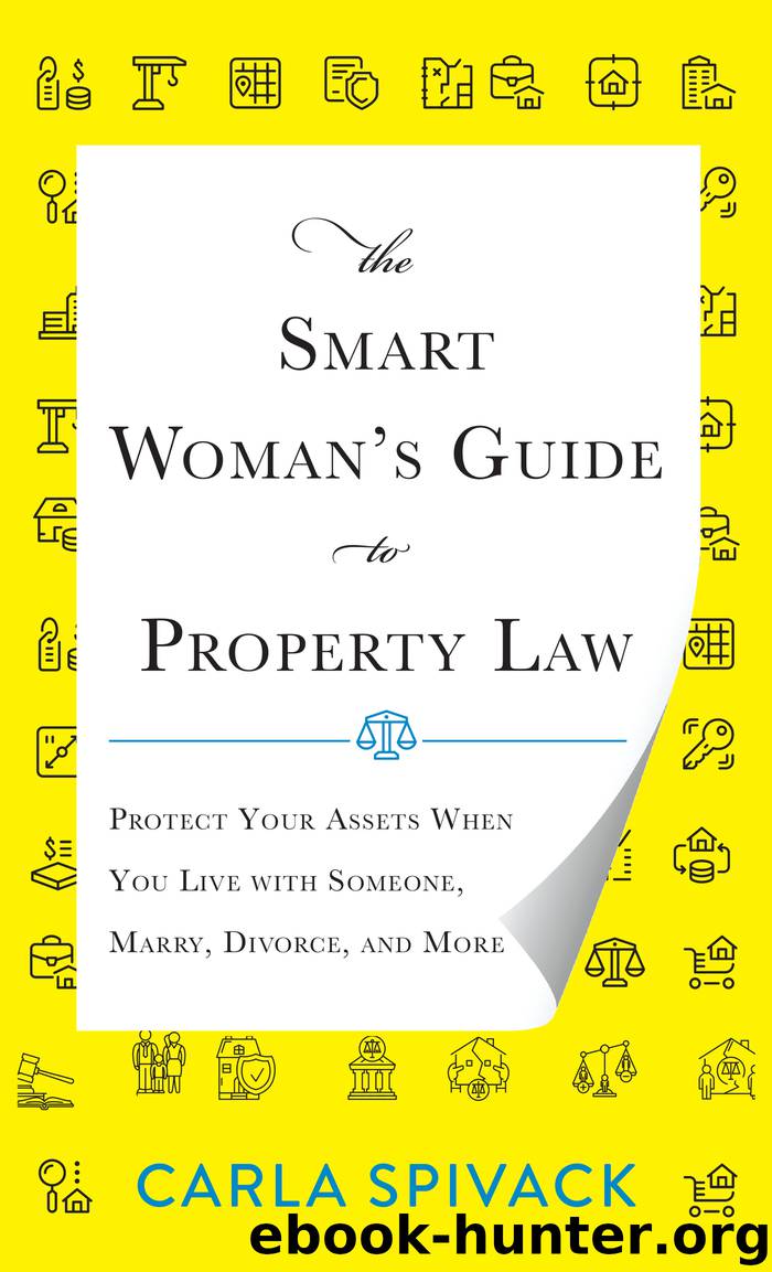 The Smart Woman's Guide to Property Law by Carla Spivack