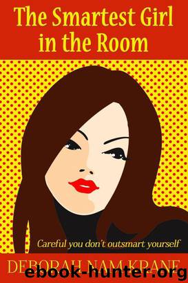 The Smartest Girl in the Room by Deborah Nam-Krane