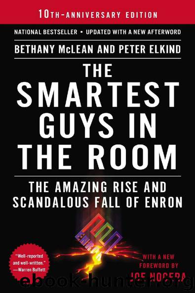 The Smartest Guys in the Room: The Amazing Rise and Scandalous Fall of Enron by Bethany McLean & Peter Elkind