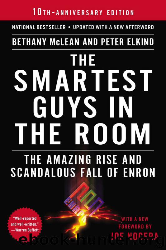 The Smartest Guys in the Room: The Amazing Rise and Scandalous Fall of Enron by McLean Bethany & Elkind Peter