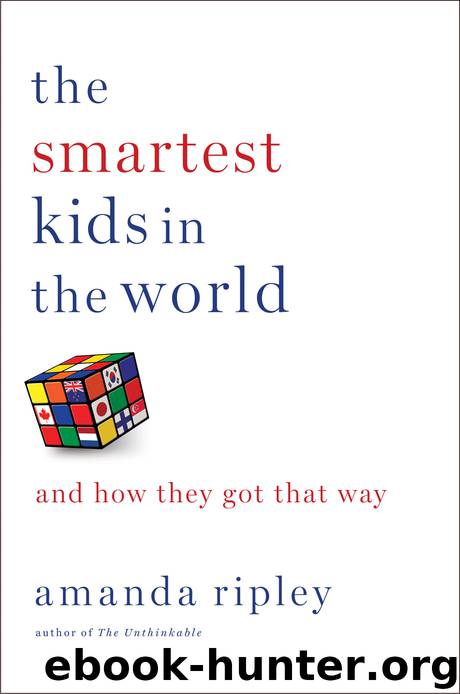 The Smartest Kids in the World by Amanda Ripley
