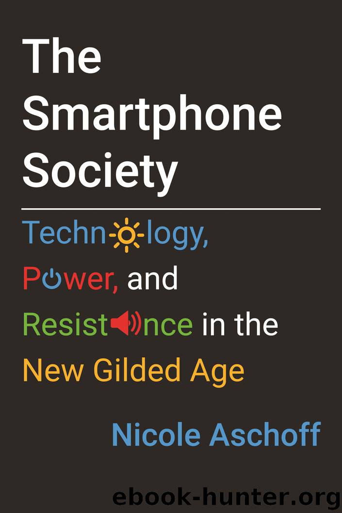 The Smartphone Society by Nicole Aschoff
