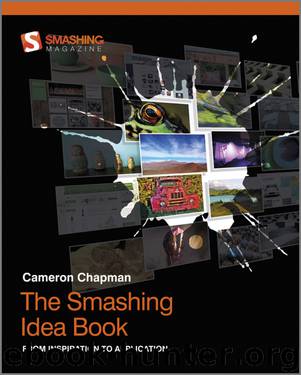 The Smashing Idea Book: From Inspiration to Application by Cameron Chapman