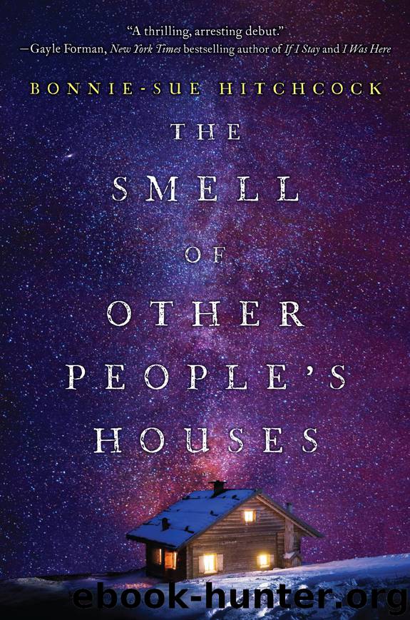 The Smell of Other People's Houses by Bonnie-Sue Hitchcock