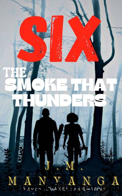 The Smoke That Thunders by J.M. Manyanga