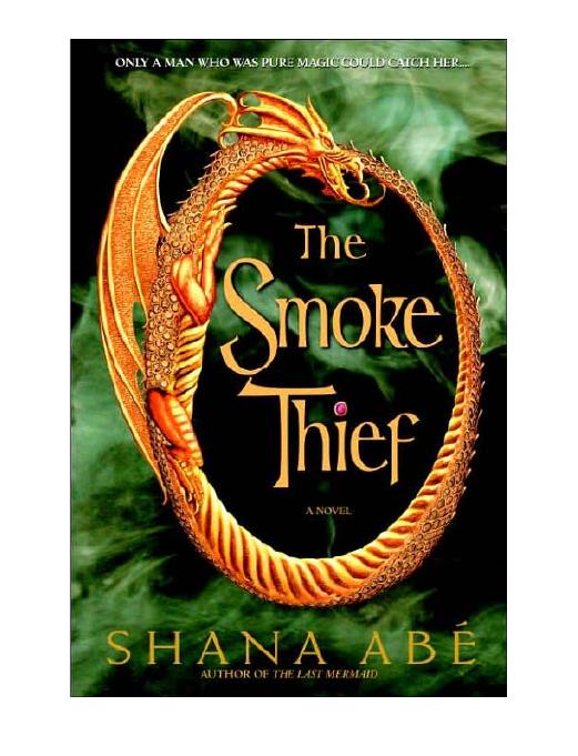 The Smoke Thief by Shana Abé