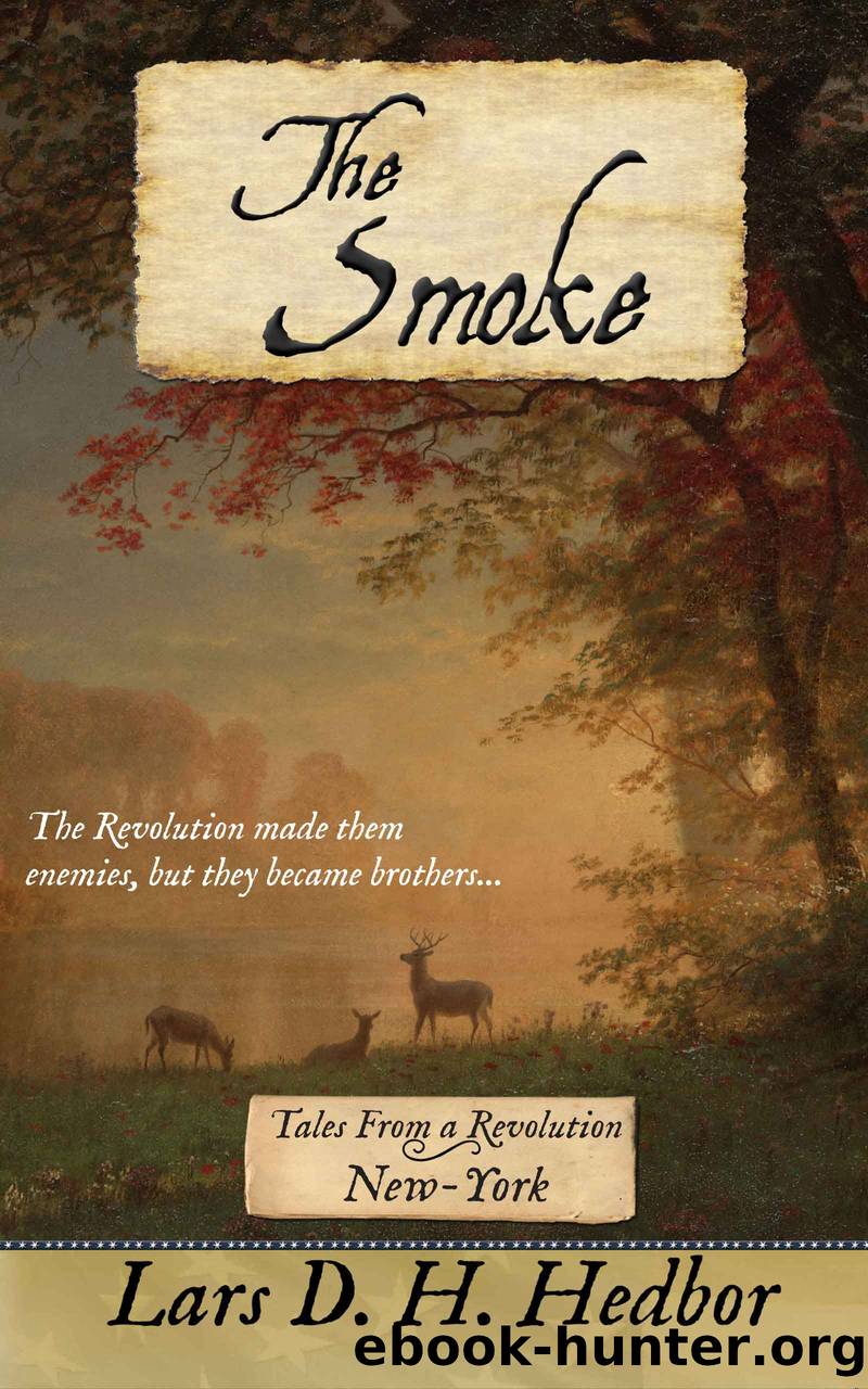 The Smoke: Tales From a Revolution - New-York by Lars D. H. Hedbor