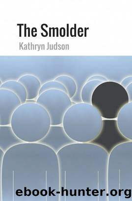 The Smolder by Kathryn Judson