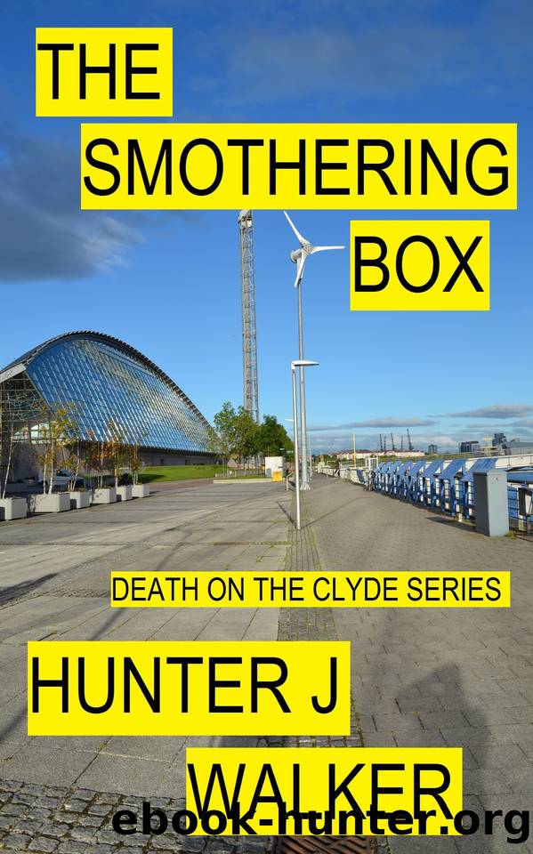 The Smothering Box (Death On The Clyde Book 6) by Hunter J Walker