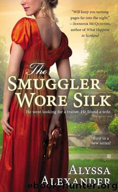 The Smuggler Wore Silk by Alyssa Alexander