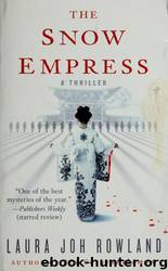 The Snow Empress by Laura Joh Rowland