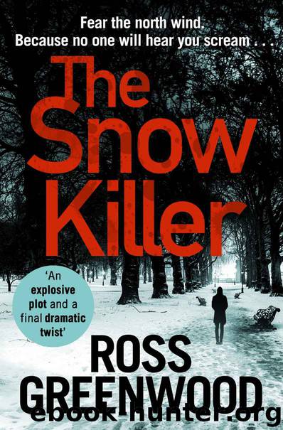 The Snow Killer (DI Barton Series) by Ross Greenwood
